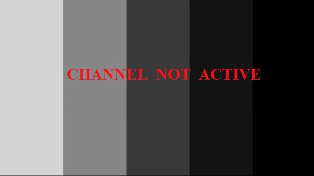 A screen displaying vertical color bars in shades of gray and black, with the text "CHANNEL NOT ACTIVE" written in bold red letters across the center.